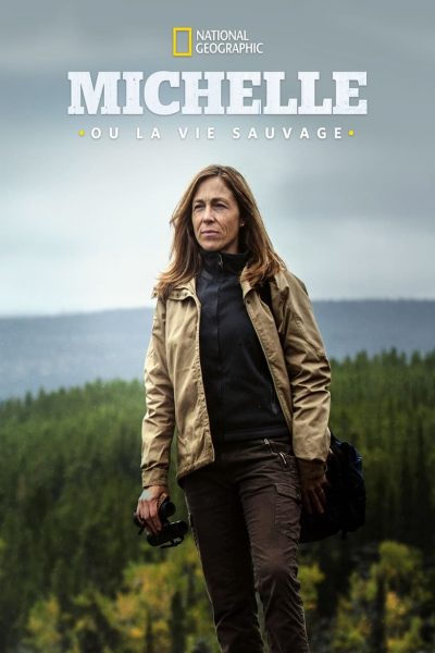 Michelle ou la vie sauvage-poster-2014-1659063950