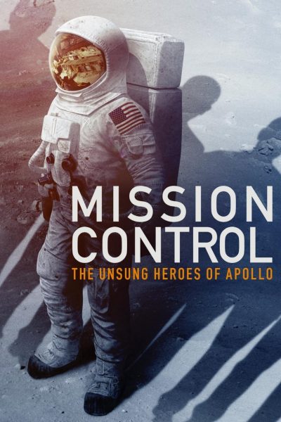 Mission Control: The Unsung Heroes of Apollo-poster-2017-1659159168