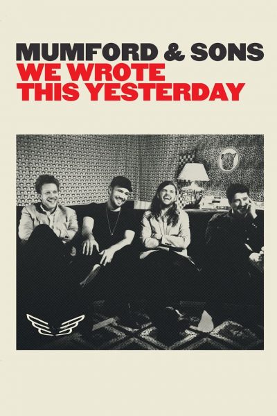 Mumford & Sons: We Wrote This Yesterday-poster-2016-1659159360