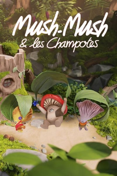 Mush-Mush et les Champotes-poster-2020-1659096581