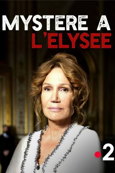 Mystère à l’Élysée-poster-2018-1658949264