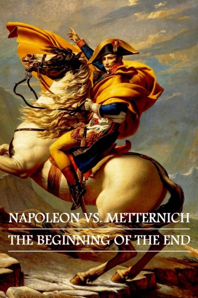Napoléon – Metternich: le commencement de la fin-poster-2021-1659196247