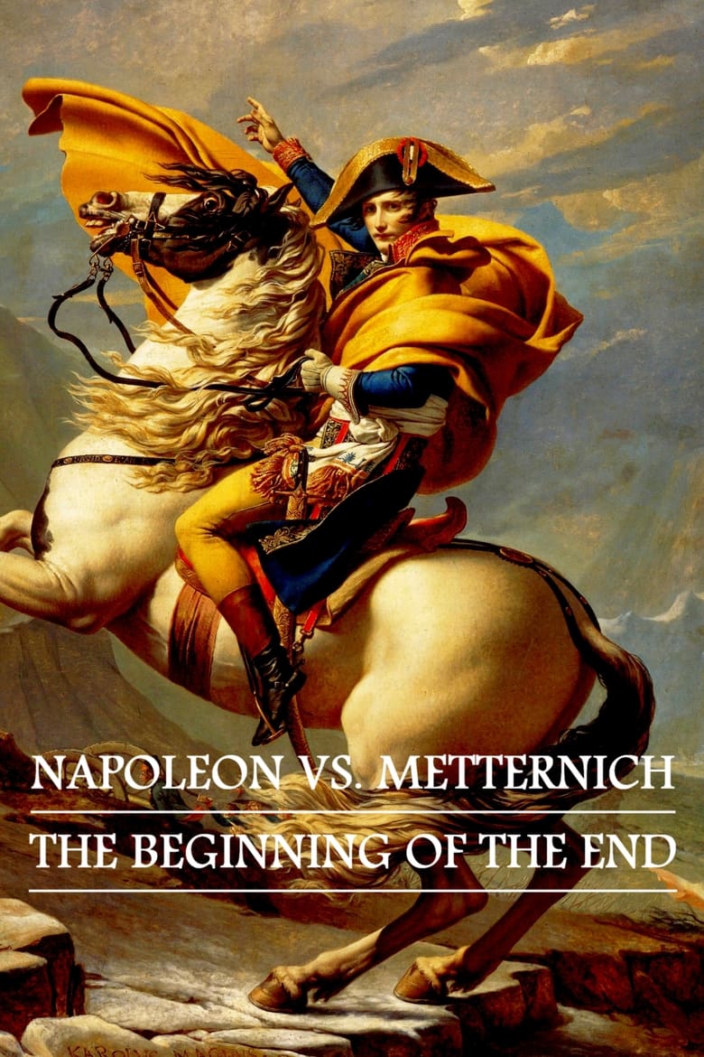 Napoléon - Metternich: le commencement de la fin