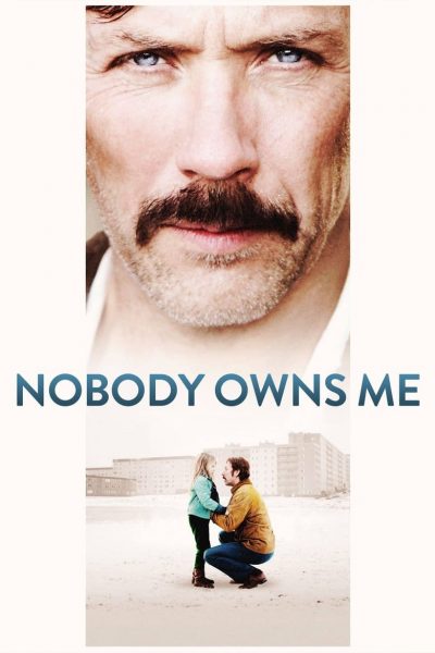 Nobody Owns Me-poster-2013-1658769050