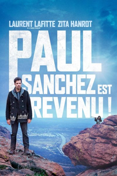 Paul Sanchez est revenu !-poster-2018-1658986835