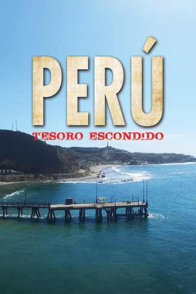 Perú: Tesoro Escondido-poster-2017-1658912249