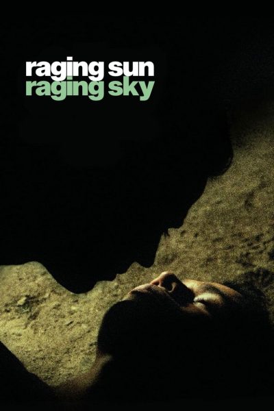 Raging Sun, Raging Sky-poster-2009-1658730560
