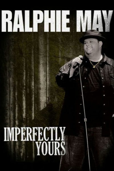 Ralphie May: Imperfectly Yours-poster-2013-1658768857
