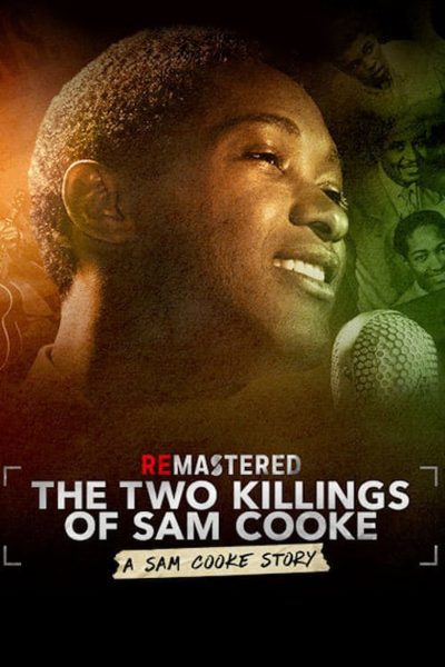 ReMastered: The Two Killings of Sam Cooke-poster-2019-1658988171