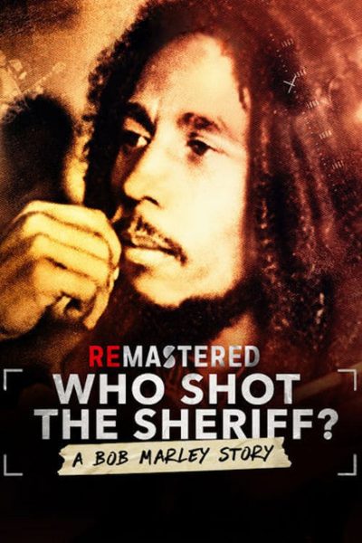 ReMastered: Who Shot the Sheriff ?-poster-2018-1658949139