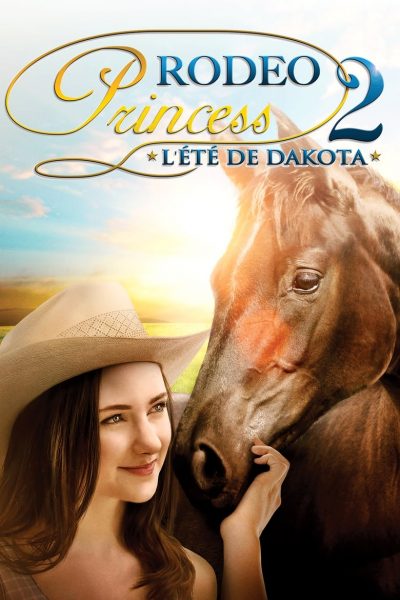Rodeo Princess 2: L’Eté de Dakota-poster-2014-1658826052