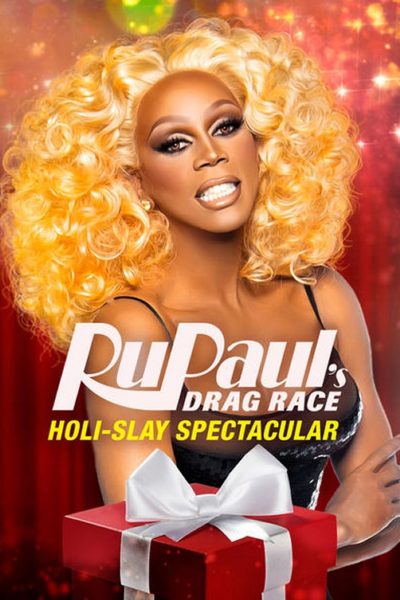 RuPaul’s Drag Race Holi-Slay Spectacular-poster-2018-1658948525