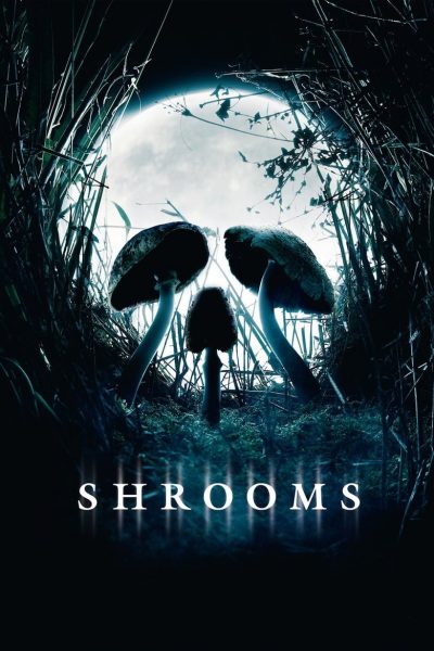 Shrooms-poster-2007-1658728310