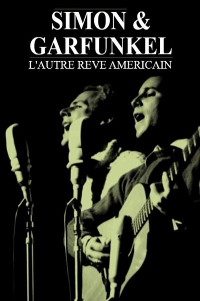 Simon & Garfunkel – L’autre rêve américain-poster-2011-1658749871