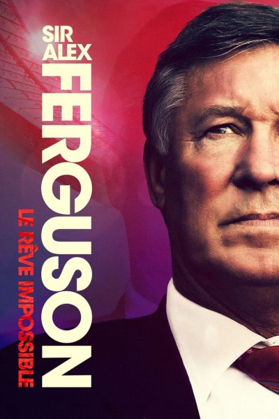 Sir Alex Ferguson : Le rêve impossible-poster-2021-1659022760