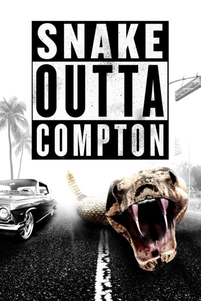 Snake Outta Compton-poster-2018-1658948703