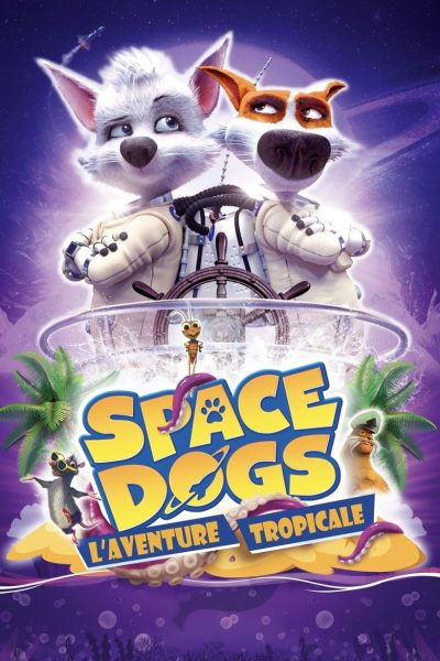 Space dogs : L’aventure tropicale-poster-2020-1658994049
