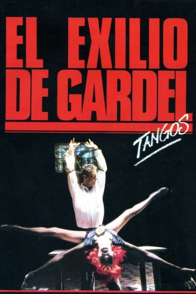 Tangos, the Exile of Gardel-poster-1985-1658585187