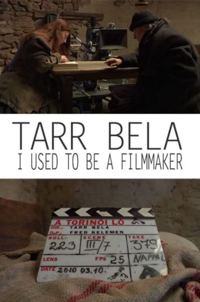 Tarr Béla: I Used to Be a Filmmaker-poster-2014-1658793301