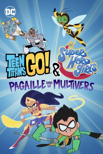 Teen Titans Go! & DC Super Hero Girls : Pagaille dans le Multivers-poster-2022-1659023205