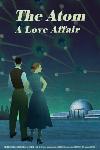 The Atom: A Love Affair-poster-2019-1658988300
