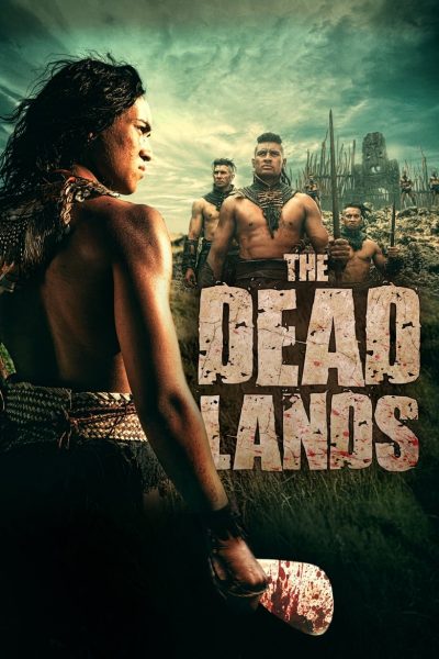 The Dead Lands : La Terre des guerriers-poster-2014-1658825560