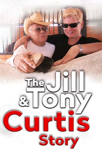 The Jill & Tony Curtis Story