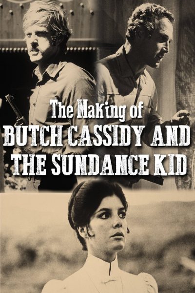 The Making Of ‘Butch Cassidy and the Sundance Kid’-poster-1970-1658243531