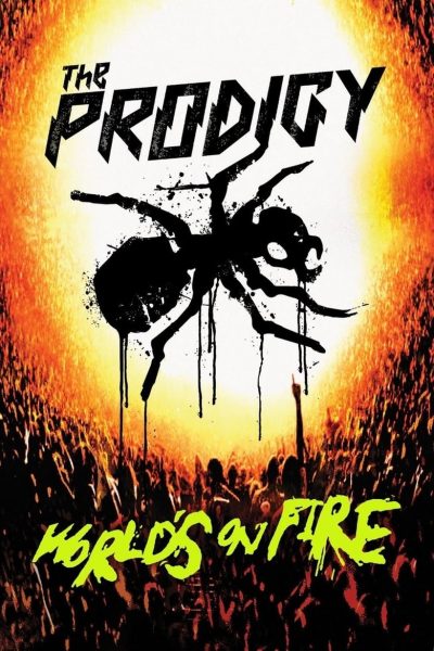 The Prodigy – World’s On Fire-poster-2011-1659153399