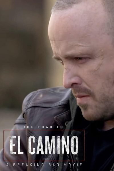 The Road to El Camino: Behind the Scenes of El Camino: A Breaking Bad Movie-poster-2019-1658987883