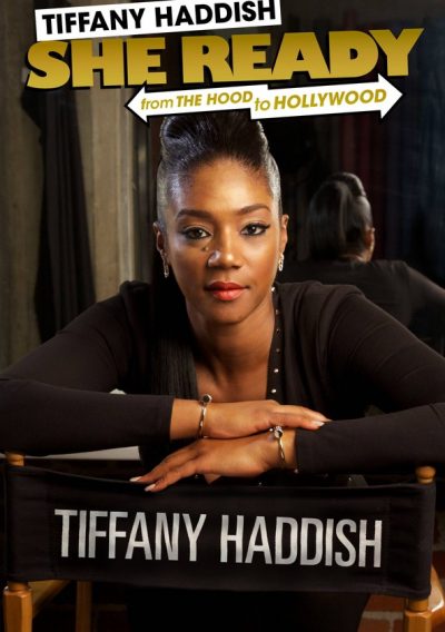 Tiffany Haddish: She Ready! From the Hood to Hollywood!-poster-2017-1658912622