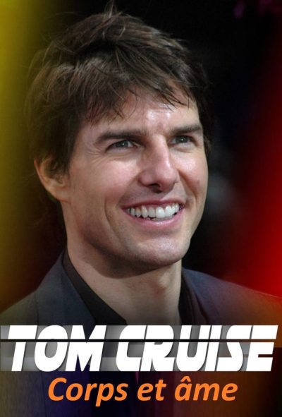 Tom Cruise : Corps et Âme-poster-2020-1658989456