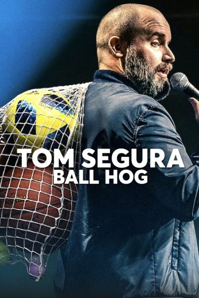 Tom Segura: Ball Hog-poster-2020-1658989865