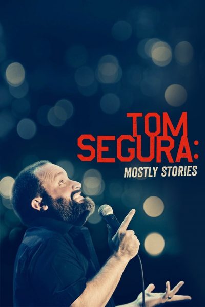 Tom Segura: Mostly Stories-poster-2016-1658848237