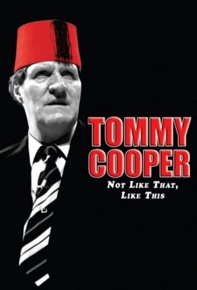 Tommy Cooper: Not Like That, Like This-poster-2014-1658826004