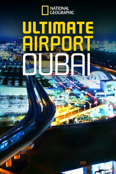 Ultimate Airport Dubai-poster-2013-1659063685