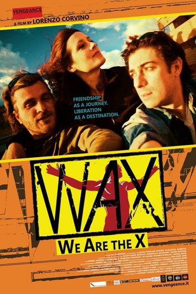 Wax: We Are The X-poster-2016-1658848442