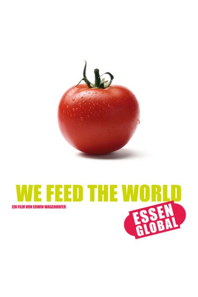 We Feed the World – le marché de la faim-poster-2005-1658695587