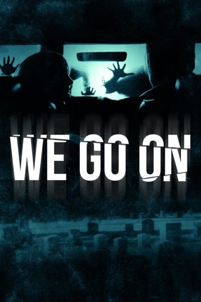 We Go On-poster-2016-1658847977
