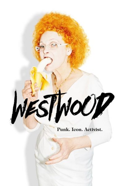Westwood: Punk, Icon, Activist-poster-2018-1658987004