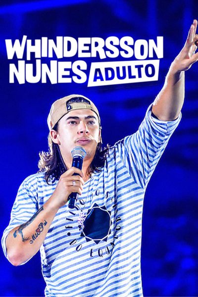 Whindersson Nunes: Adulto-poster-2019-1658988631