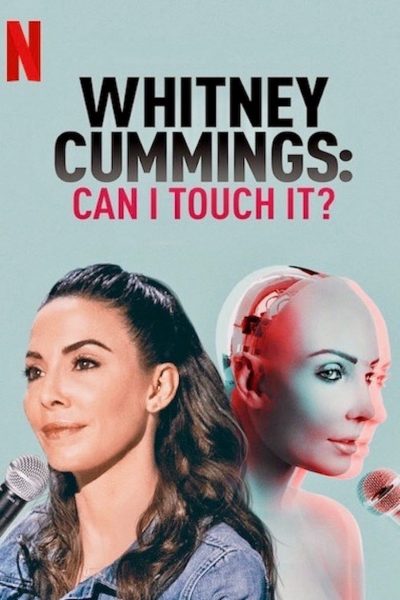 Whitney Cummings: Can I Touch It?-poster-2019-1658988313