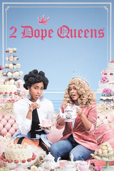 2 Dope Queens-poster-2018-1659342851