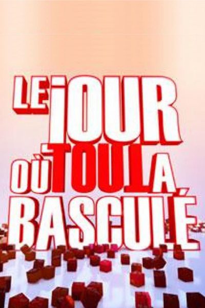 Le Jour où tout a basculé-poster-2011-1659434275