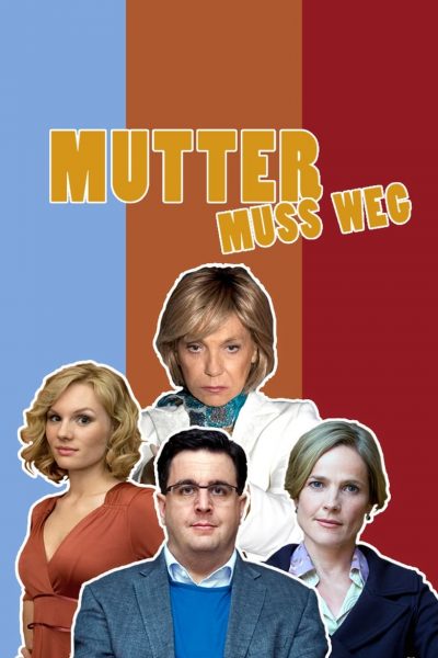 Mutter muss weg-poster-2012-1659950445