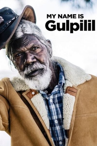 My Name Is Gulpilil-poster-2021-1661417571