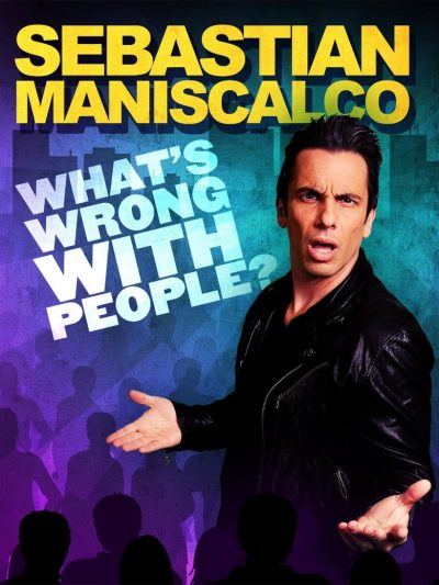 Sebastian Maniscalco: What’s Wrong with People?-poster-2012-1659949201