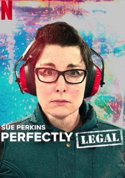 Sue Perkins: Perfectly Legal-poster-2022-1665729493