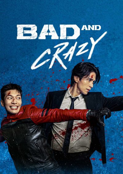 Bad & Crazy-poster-2021-1669793070