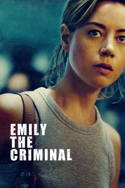 Emily the Criminal-poster-2022-1668687173